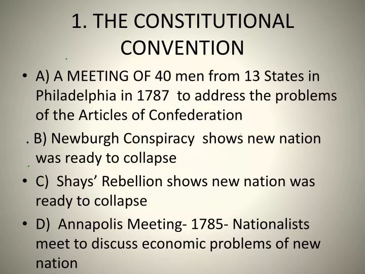 1 the constitutional convention