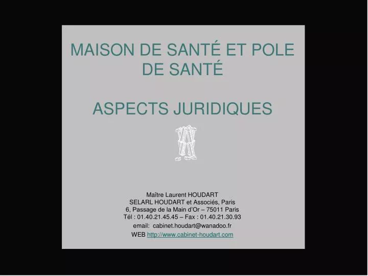 maison de sant et pole de sant aspects juridiques