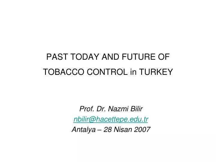past today and future of tobacco control in turkey
