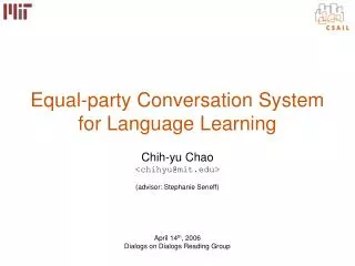 Equal-party Conversation System for Language Learning