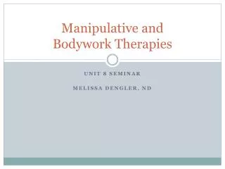 Manipulative and Bodywork Therapies