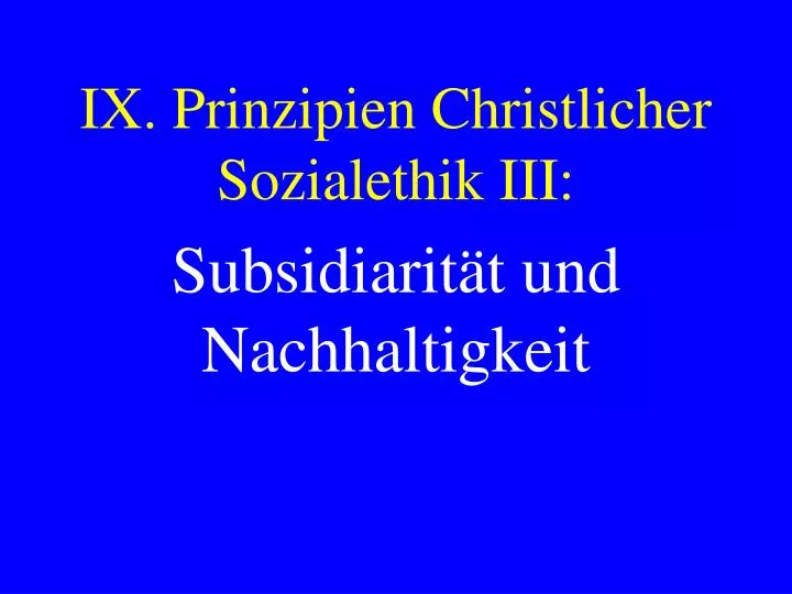 ix prinzipien christlicher sozialethik iii