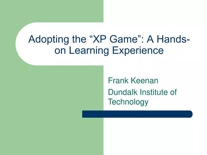 adopting the xp game a hands on learning experience
