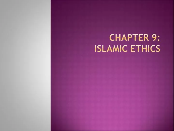 chapter 9 islamic ethics