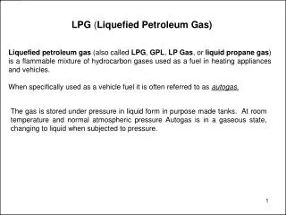 LPG ( Liquefied Petroleum Gas)