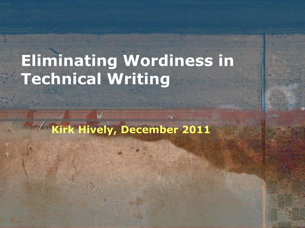 PPT - Eliminating Wordiness in Technical Writing PowerPoint ...