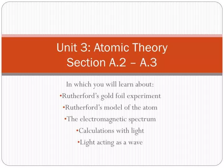 unit 3 atomic theory section a 2 a 3
