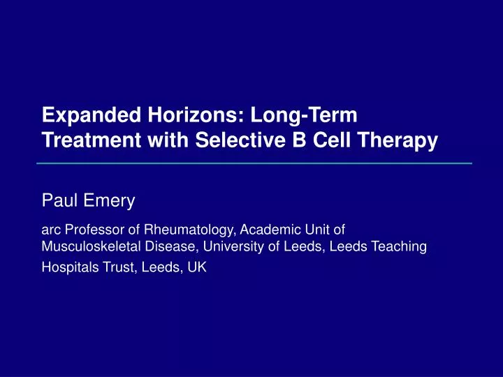 expanded horizons long term treatment with selective b cell therapy
