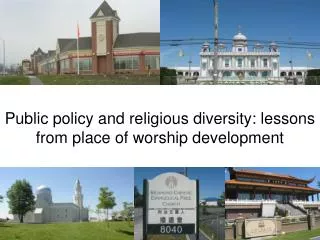 Public policy and religious diversity: lessons from place of worship development
