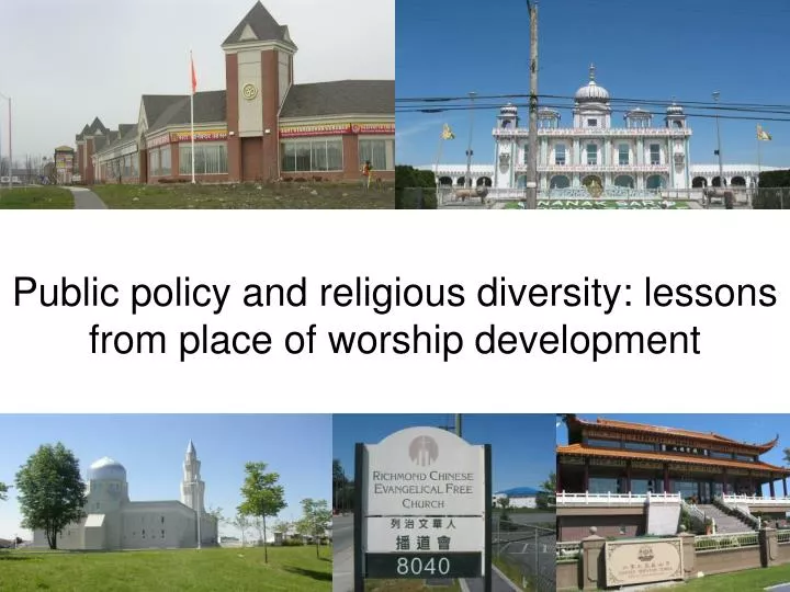 public policy and religious diversity lessons from place of worship development