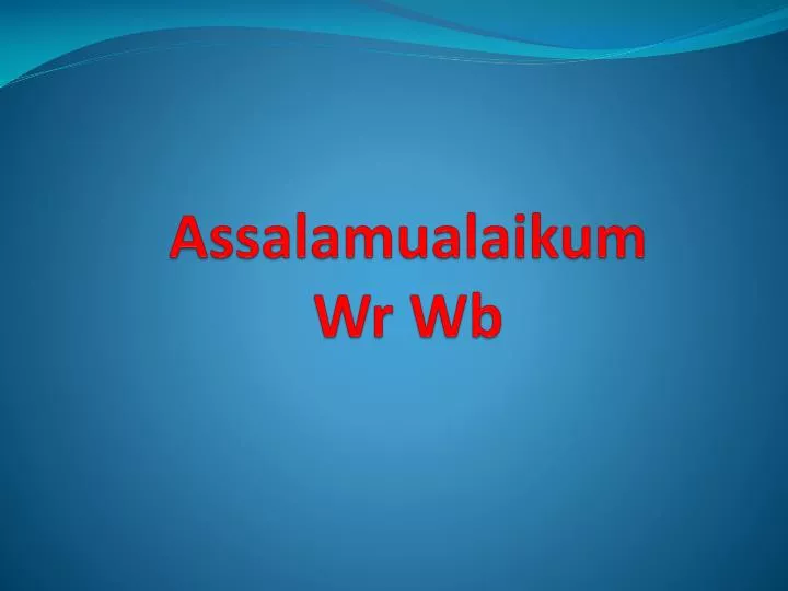 assalamualaikum wr wb