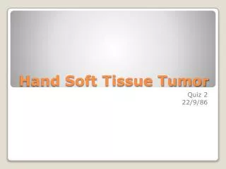 Hand Soft Tissue Tumor