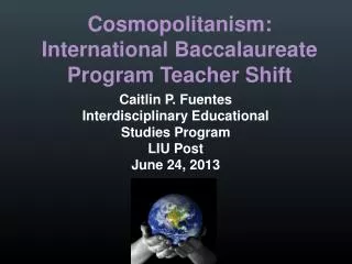 Cosmopolitanism: International Baccalaureate Program Teacher Shift