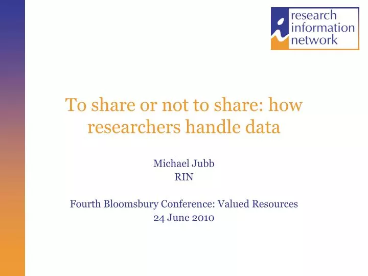 to share or not to share how researchers handle data