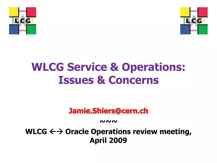wlcg service operations issues concerns