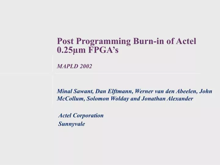 post programming burn in of actel 0 25 m fpga s mapld 2002