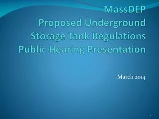 MassDEP Proposed Underground Storage Tank Regulations Public Hearing Presentation