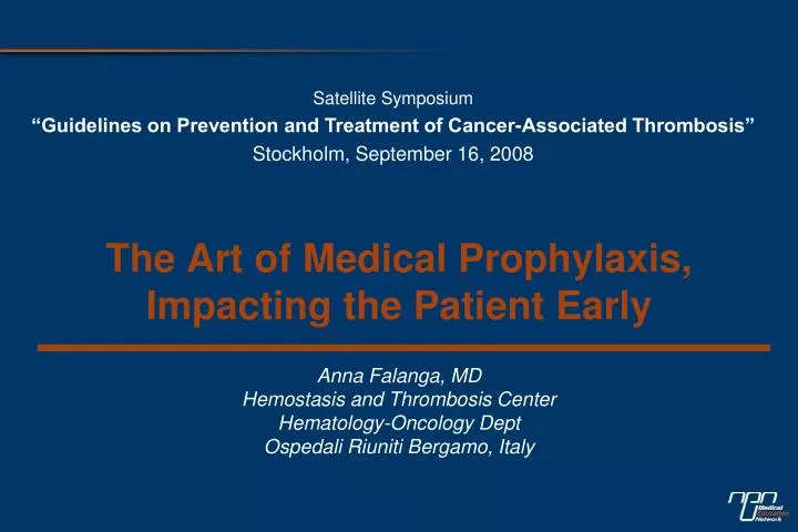 the art of medical prophylaxis impacting the patient early