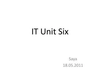 IT Unit Six