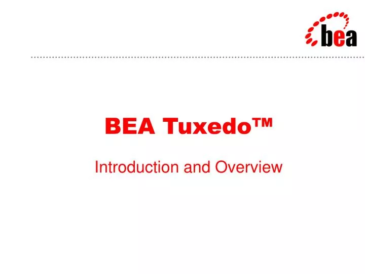 bea tuxedo introduction and overview