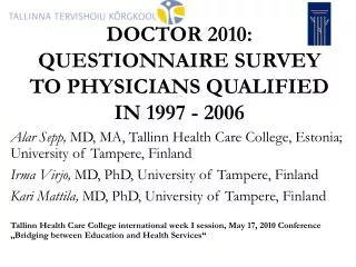 d octor 2010 q uestionnaire survey to physicians qualified in 1997 2006