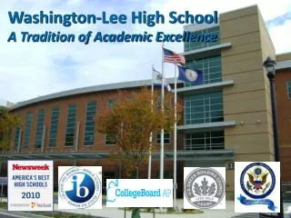 Washington-Lee High School A Tradition of Academic Excellence