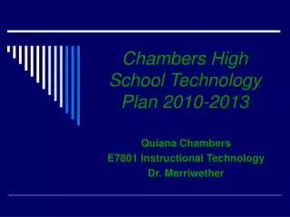 Chambers High School Technology Plan 2010-2013