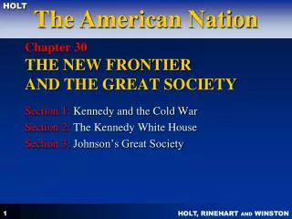 Chapter 30 THE NEW FRONTIER AND THE GREAT SOCIETY
