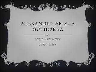 ALEXANDER ARDILA GUTIERREZ