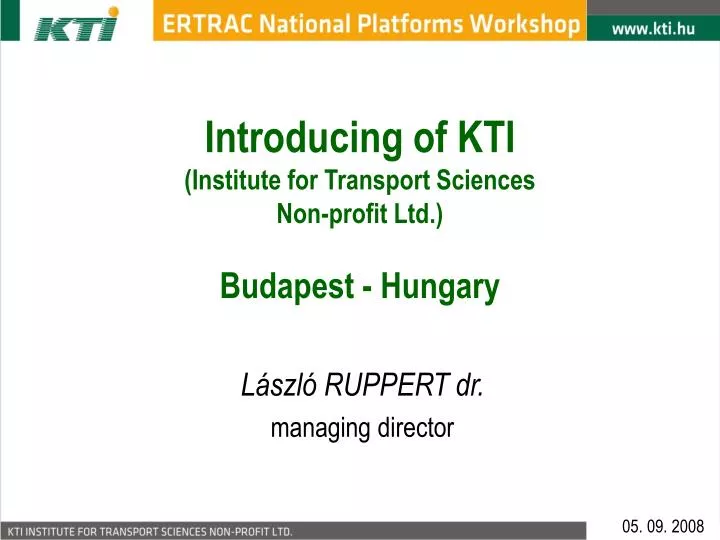 introducing of kti institute for transport sciences non profit ltd budapest hungary
