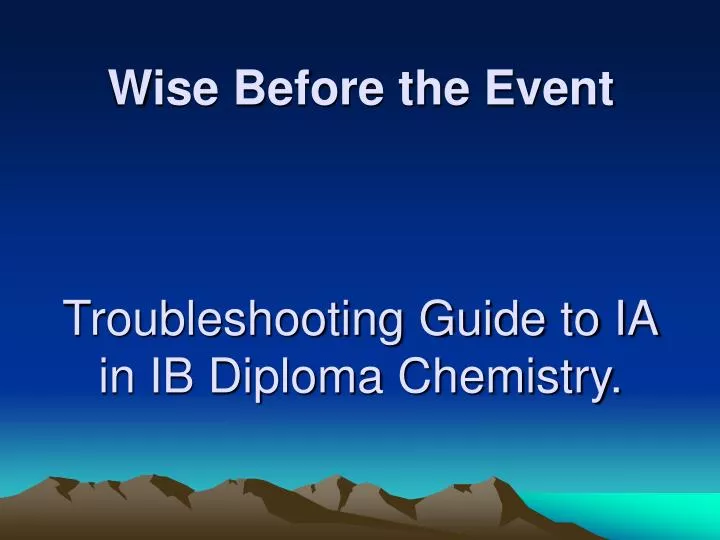 wise before the event troubleshooting guide to ia in ib diploma chemistry