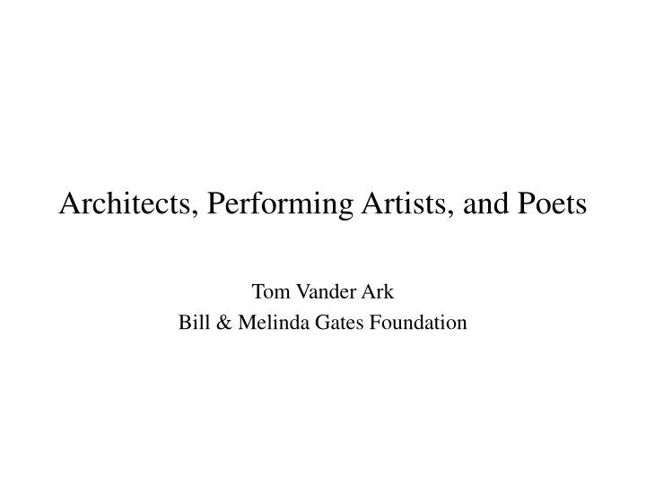 architects performing artists and poets