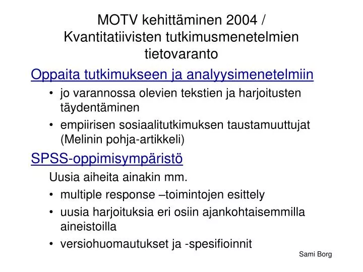 motv kehitt minen 2004 kvantitatiivisten tutkimusmenetelmien tietovaranto