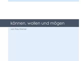 k nnen wollen und m gen