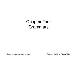 Chapter Ten: Grammars