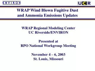 WRAP Regional Modeling Center UC Riverside/ENVIRON Presented at RPO National Workgroup Meeting