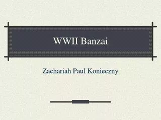 WWII Banzai