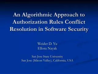 An Algorithmic Approach to Authorization Rules Conflict Resolution in Software Security