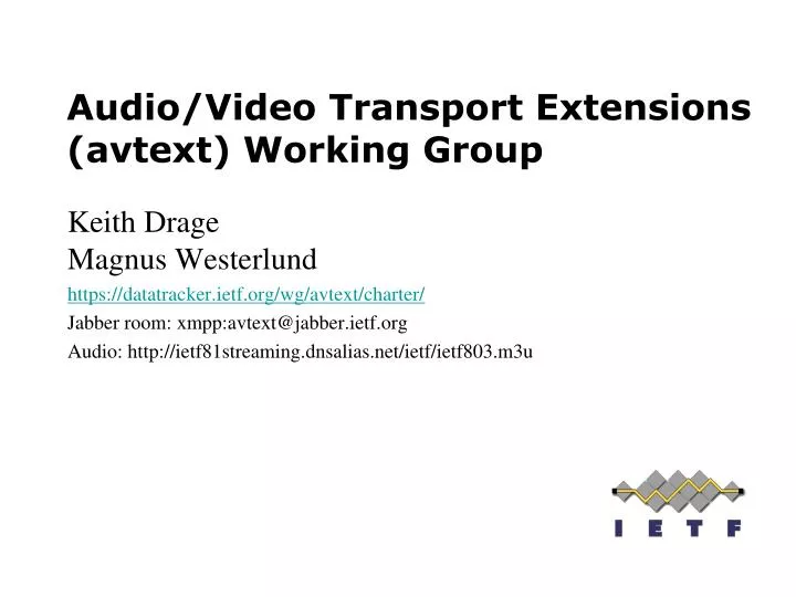 audio video transport extensions avtext working group