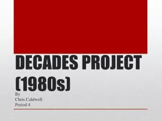 DECADES PROJECT (1980s)