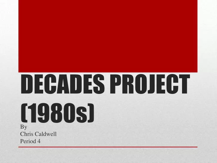 decades project 1980s