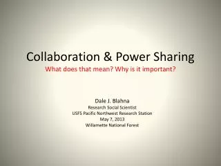 Collaboration &amp; Power Sharing What does that mean? Why is it important?