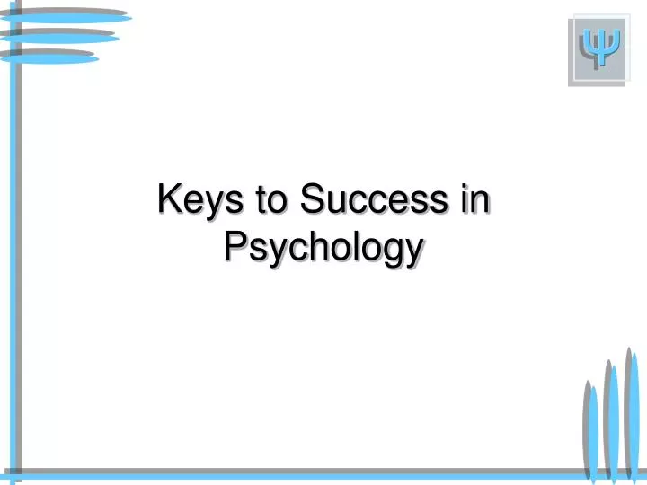 keys to success in psychology