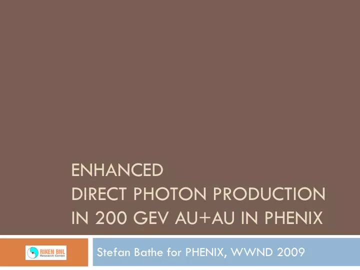 enhanced direct photon production in 200 gev au au in phenix