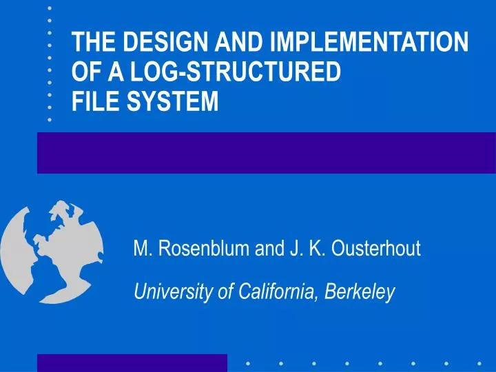 the design and implementation of a log structured file system