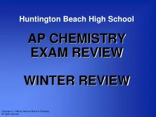 Huntington Beach High School AP CHEMISTRY EXAM REVIEW WINTER REVIEW