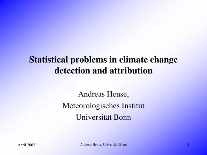statistical problems in climate change detection and attribution