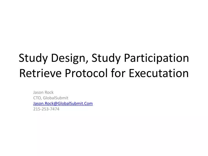study design study participation retrieve protocol for executation