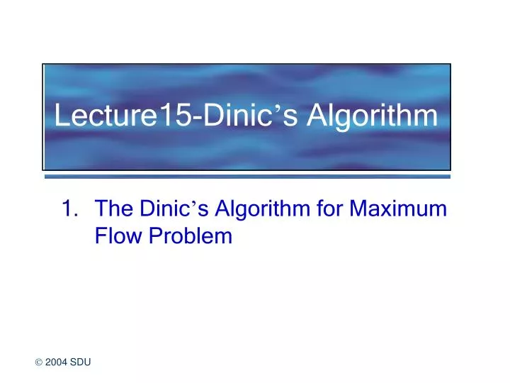 lecture15 dinic s algorithm