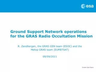 Ground Support Network operations for the GRAS Radio Occultation Mission